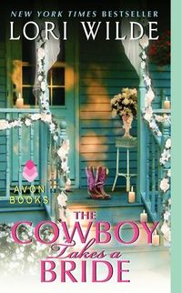 The Cowboy Takes a Bride by Lori Wilde