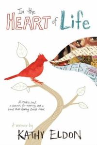 In The Heart Of Life by Kathy Eldon