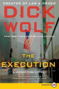The Execution by Dick Wolf