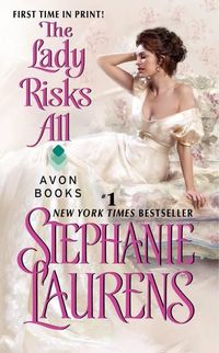 The Lady Risks All by Stephanie Laurens