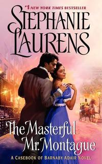 The Masterful Mr. Montague by Stephanie Laurens