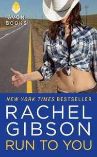 Run To You by Rachel Gibson