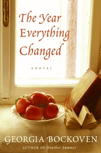The Year Everything Changed by Georgia Bockoven