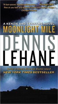 Moonlight Mile by Dennis Lehane