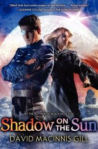 Shadow On The Sun by David Macinnis Gill