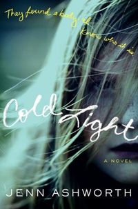 Cold Light by Jenn Ashworth