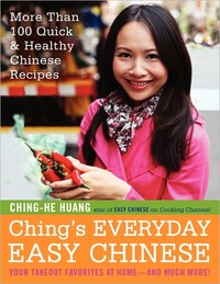 Ching's Everyday Easy Chinese by Ching-He Huang