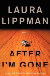 After I'm Gone by Laura Lippman