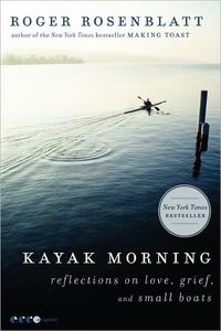 Kayak Morning by Roger Rosenblatt