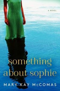 Something About Sophie by Mary Kay McComas
