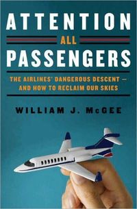 Attention All Passengers by William J. McGee