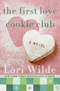 Excerpt of The First Love Cookie Club by Lori Wilde