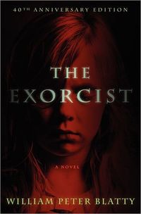 The Exorcist by William Peter Blatty