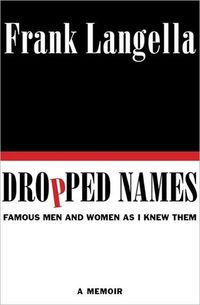 Dropped Names by Frank Langella