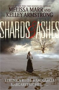 Shards And Ashes by Kelley Armstrong