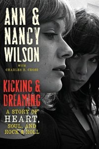 Kicking And Dreaming by Ann Wilson