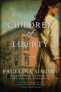 Children of Liberty by Paullina Simons