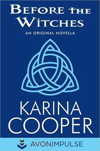 Before the Witches by Karina Cooper