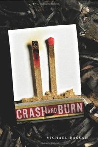 Crash and Burn by Michael Hassan