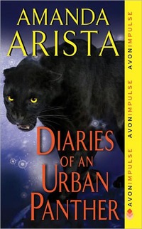 Diaries Of An Urban Panther by Amanda Arista
