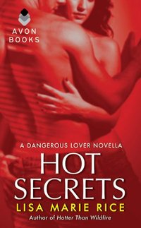 Hot Secrets by Lisa Marie Rice