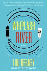 Whiplash River by Lou Berney