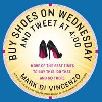 Buy Shoes on Wednesday and Tweet at 4:00