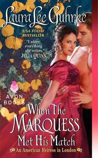 When The Marquess Met His Match by Laura Lee Guhrke