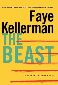 The Beast: A Novel by Faye Kellerman