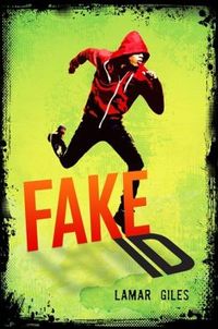 Fake Id by Lamar Giles