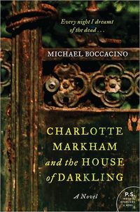 Charlotte Markham And The House Of Darkling by Michael Boccacino