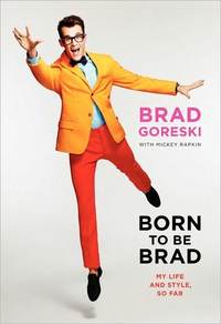 Born To Be Brad by Mickey Rapkin