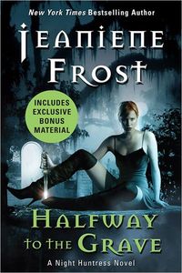 Halfway to the Grave with Bonus Material: by Jeaniene Frost