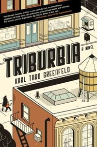 Triburbia by Karl Taro Greenfeld