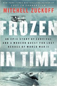 Frozen in Time by Mitchell Zuckoff