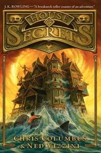 House Of Secrets by Chris Columbus