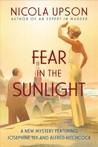 Fear In The Sunlight by Nicola Upson