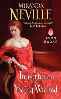 The Importance Of Being Wicked by Miranda Neville