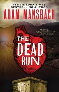 The Dead Run by Adam Mansbach