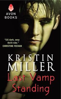 Last Vamp Standing by Kristin Miller