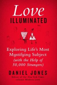 Love Illuminated by Daniel Jones