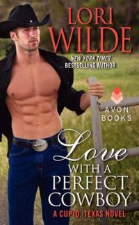 Love With A Perfect Cowboy by Lori Wilde