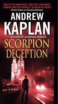 Scorpion Deception by Andrew Kaplan
