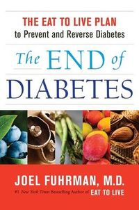 The End Of Diabetes by Joel Fuhrman