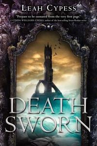 Death Sworn by Leah Cypess