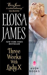 Three Weeks With Lady X by Eloisa James