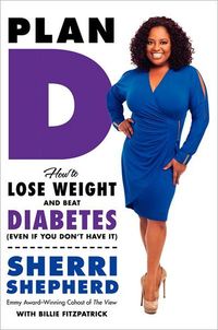Plan D by Sherri Shepherd