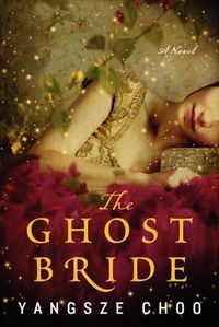 The Ghost Bride by Yangsze Choo