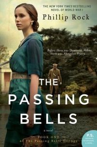 The Passing Bells by Phillip Rock