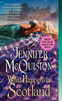 What Happens In Scotland by Jennifer McQuiston